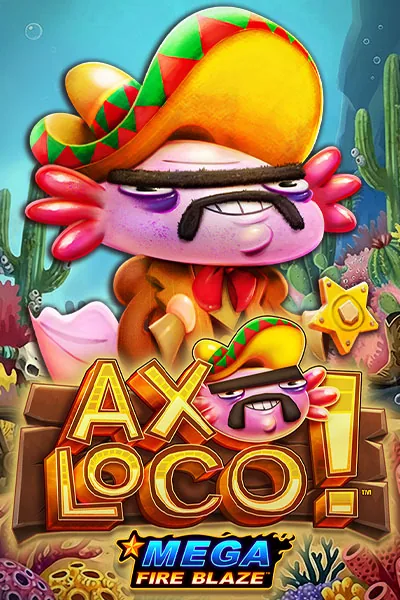 Mega Fire Blaze Axoloco™ slot at Flappy Casino
